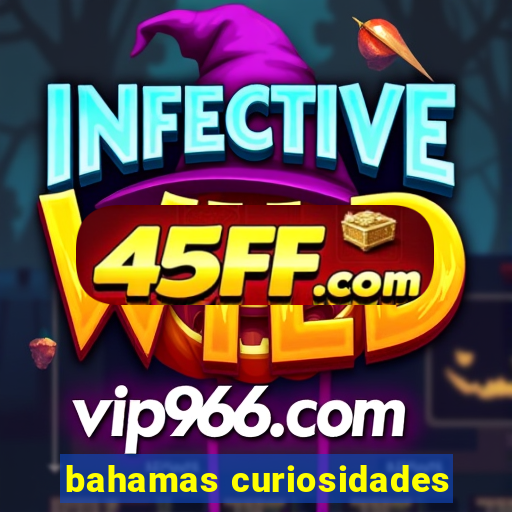 bahamas curiosidades